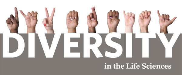 Diversity in the Life Sciences